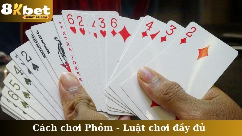 Cách chơi Phỏm