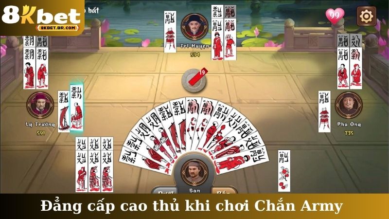 Đẳng cấp cao thủ khi chơi Chắn Army